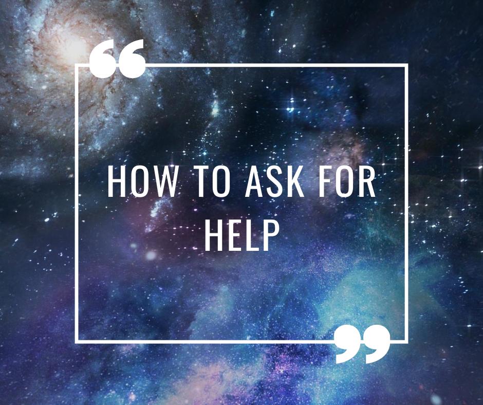 How To Ask For Help